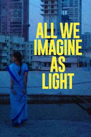 All We Imagine as Light 2024 Malayalam HD Poster Download - filmyfly