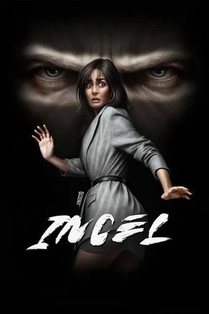 Incel (2025) Hindi (MULTI AUDIO) – – HD Poster Download - filmyfly