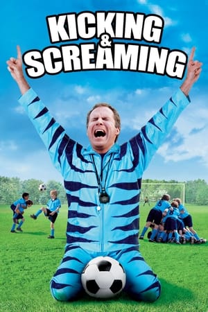 Kicking & Screaming (2005) Hindi Dual Audio [880MB] HD Poster Download - filmyfly