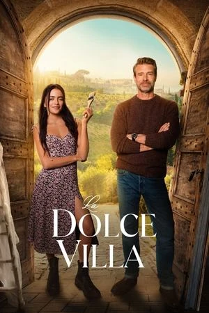La Dolce Villa (2025) Hindi (MULTI AUDIO) – – HD Poster Download - filmyfly