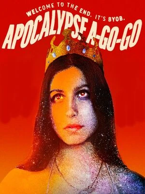 Apocalypse A-Go-Go 2021 Hindi Dual Audio HD Poster Download - filmyfly